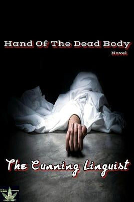 Hand Of The Dead Body by Linguist, The Cunning