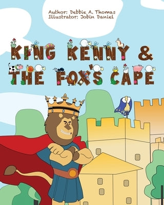 King Kenny and the Fox's Cape by Thomas, Debbie A.