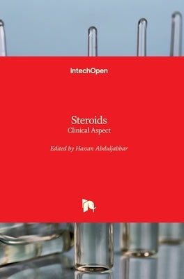 Steroids: Clinical Aspect by Abduljabbar, Hassan