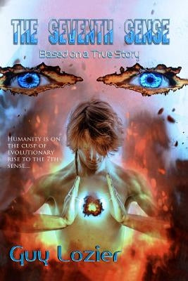 The Seventh Sense by Lozier, Guy