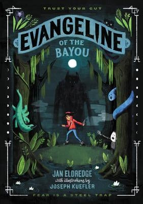 Evangeline of the Bayou by Eldredge, Jan