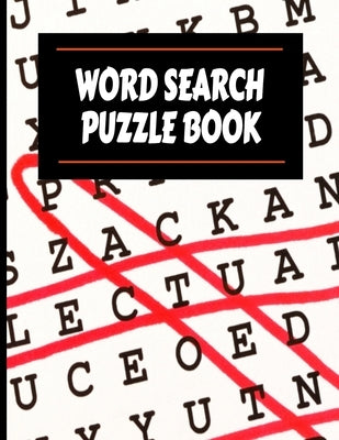 Word Search Puzzle Book: 60 Word Search Puzzles With Solutions. Perfect for Adults and Kids. by Hill, Delores Elaine