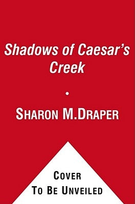 Shadows of Caesar's Creek, 3 by Draper, Sharon M.