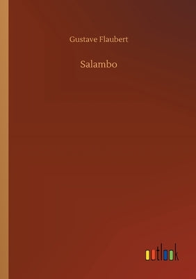 Salambo by Flaubert, Gustave