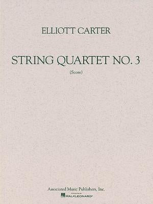 String Quartet No. 3 (1971): Study Score by Carter, Elliott