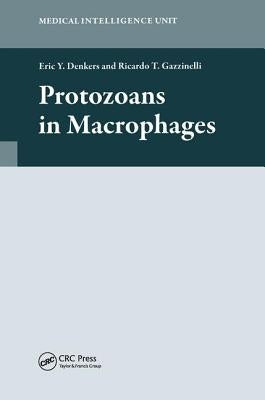 Protozoans in Macrophages by Denkers, Eric
