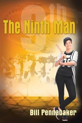The Ninth Man by Pennabaker, Bill
