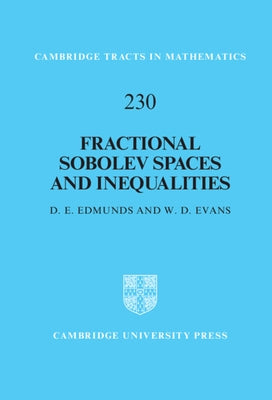 Fractional Sobolev Spaces and Inequalities by Edmunds, D. E.