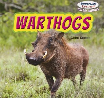 Warthogs by Reade, Clara