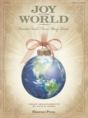 Joy to the World: (Favorite Carols from Many Lands) by Jones, Jack