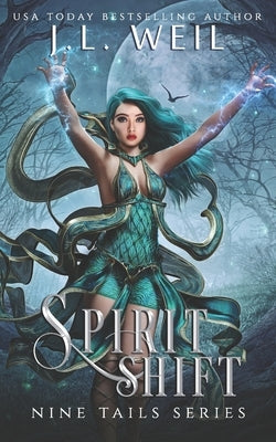 Spirit Shift by Weil, J. L.