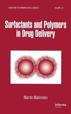 Surfactants and Polymers in Drug Delivery by Malmsten, Martin
