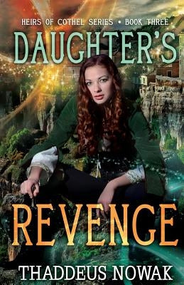 Daughter's Revenge by Nowak, Thaddeus