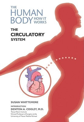 The Circulatory System by Whittemore, Susan