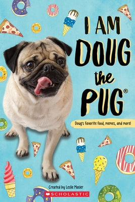 I Am Doug the Pug by Mosier, Leslie