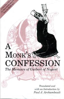 A Monk's Confession by Archambault, Paul