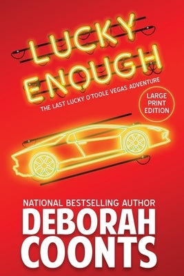 Lucky Enough: Large Print Edition by Coonts, Deborah