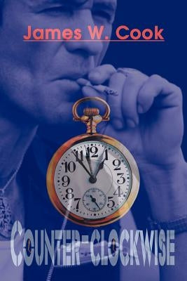 Counter-Clockwise by Cook, James W.