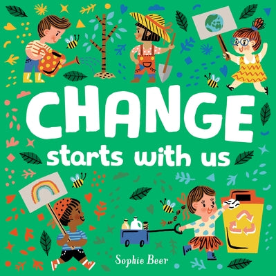Change Starts with Us by Beer, Sophie