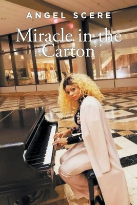 Miracle in the Carton by Scere, Angel