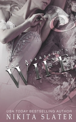 The Assassin's Wife by Slater, Nikita