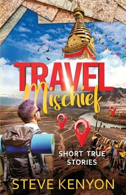 Travel Mischief by Kenyon, Steve