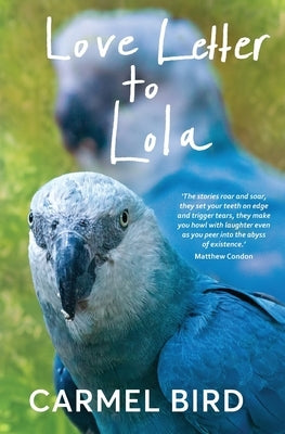 Love Letter to Lola by Bird, Carmel