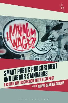 Smart Public Procurement and Labour Standards: Pushing the Discussion after RegioPost by Sánchez Graells, Albert