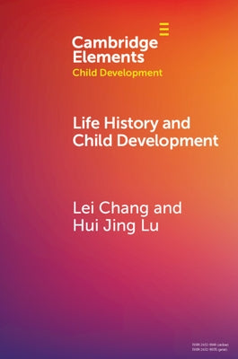 Life History and Child Development by Chang, Lei