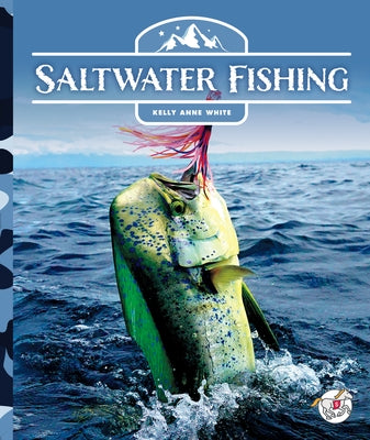 Saltwater Fishing by White, Kelly Anne