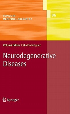 Neurodegenerative Diseases by Dominguez, Celia