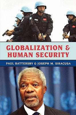 Globalization and Human Security by Battersby, Paul