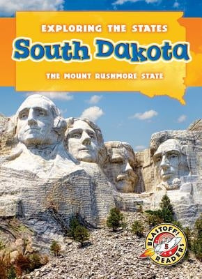 South Dakota: The Mount Rushmore State by Perish, Patrick