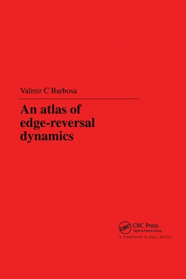 An Atlas of Edge-Reversal Dynamics by Barbosa, V. C.