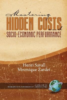 Mastering Hidden Costs and Socio-Economic Performance (PB) by Savall, Henri