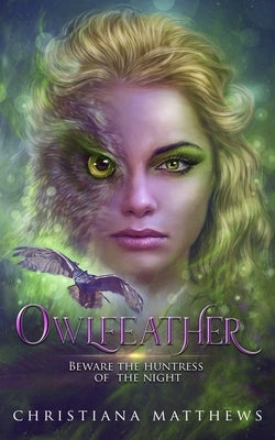 Owlfeather by Matthews, Christiana