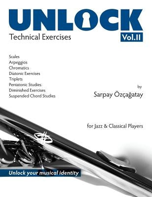 Unlock: Technical Exercises by Ozcagatay, Sarpay