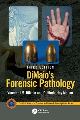 Dimaio's Forensic Pathology by Dimaio, Vincent J. M.