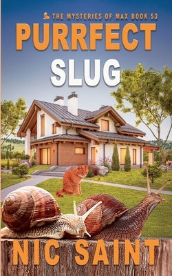 Purrfect Slug by Saint, Nic