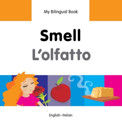 Smell/L'Olfatto by Milet Publishing