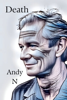 Death by N, Andy