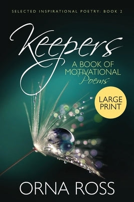 Keepers: A Book of Motivational Poems by Ross, Orna