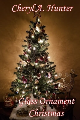 Glass Ornament Christmas by Hunter, Cheryl A.