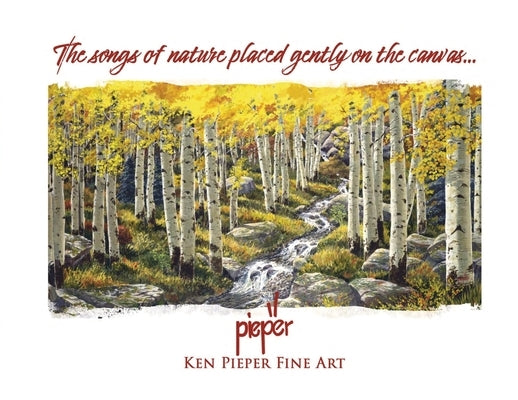 The Songs of Nature Placed Gently on the Canvas... by Pieper, Ken