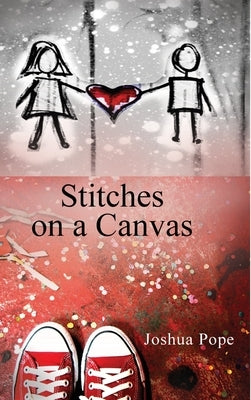 Stitches on a Canvas by Pope, Joshua