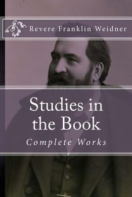 Studies in the Book by Weidner, Revere Franklin