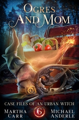 Ogres and Mom by Carr, Martha