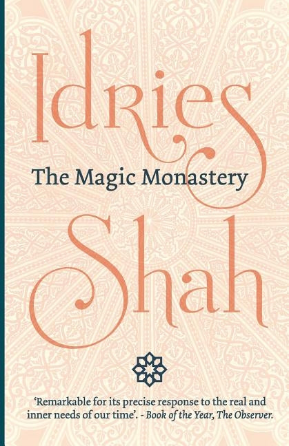 The Magic Monastery by Shah, Idries