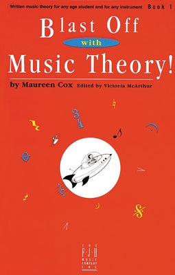 Blast Off with Music Theory! Book 1 by Cox, Maureen