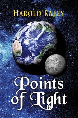 Points of Light by Raley, Harold